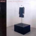 Hole - My Body, The Hand Grenade