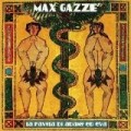 Max Gazze - La Favola Di Adamo Ed Eva