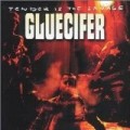 Gluecifer - Tender Is Savage