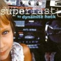 Dynamite Hack - Superfast