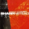 Dreadlock Pussy - Sharp Instead