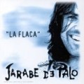 Jarabe de Palo - La Flaca