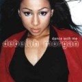 Debelah Morgan - Dance With Me