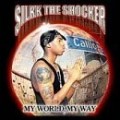 Silkk The Shocker - My World My Way (Clean)