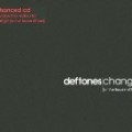 Deftones - Change in the House of Flies