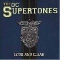 Oc Supertones - Loud & Clear