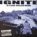 Ignite - A Place Called Home