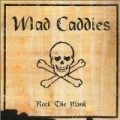 Mad Caddies - Rock the Plank
