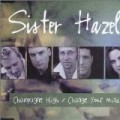 Sister Hazel - Champagne High / Change Your Mind / All for You