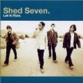 Shed Seven - Let It Ride +2