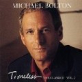 Michael Bolton - Timeless Classics Vol.2