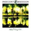 Indecent Obsession - Relativity
