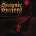 Satanic Surfers - Going Nowhere Fast