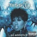 Missy Elliott - Miss E. So Addictive (Clean)