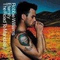 Robbie Williams - The Road To Mandalay - Eternity