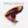 King Adora - Vibrate You