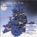 Something for Kate - Echolalia