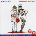 Ratcat - Blind Love/Tingles