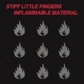 Stiff Little Fingers - Inflammable Material [UK Bonus Tracks]