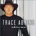 Trace Adkins - Chrome