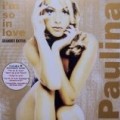 Paulina Rubio - I'm So in Love: Grandes Exitos