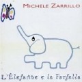 Michele Zarrillo - L'Elefante E La Farfalla