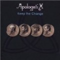 Apologetix - Keep the Change