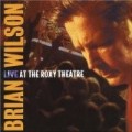 Brian Wilson - Live At The Roxy Theatre