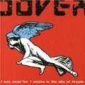 Dover - I Was Dead for Seven Weeks in the City of Angels