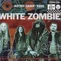 White Zombie - Astro-Creep 2000