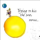 Trying to Kiss the Sun