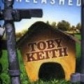 Toby Keith - Unleashed