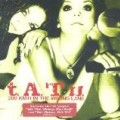 t.A.T.u. - 200 Km/h In The Wrong Lane