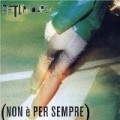 Afterhours - Non E' Per Sempre