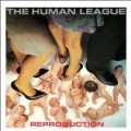 Human League - Reproduction - Edition remastérisée