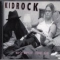 Kid Rock - Early Mornin Stoned Pimp