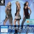 Atomic Kitten - feels so good (+ bonus avcd)