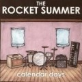 Rocket Summer - Calendar Days