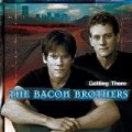Bacon Brothers - Getting There: Collector's Edition (Coll)
