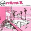 Relient K - Two Lefts Don't Make A Right ... But Three Do