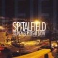 Spitalfield - Remember Right Now (Bonus CD)