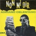 Adriano Celentano - Non Mi Dir