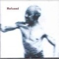 Refused - Song To Fan The Flames Of Discontent