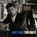 Matt Dusk - Two Shots