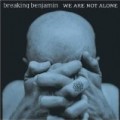Breaking Benjamin - We Are Not Alone