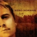 Bebo Norman - Try