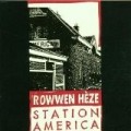 Rowwen Heze - Station America