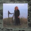 Loreena Mckennitt - Parallel Dreams