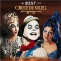 Cirque Du Soleil - Le Best of