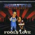 Misfits - FOOLS LOVE